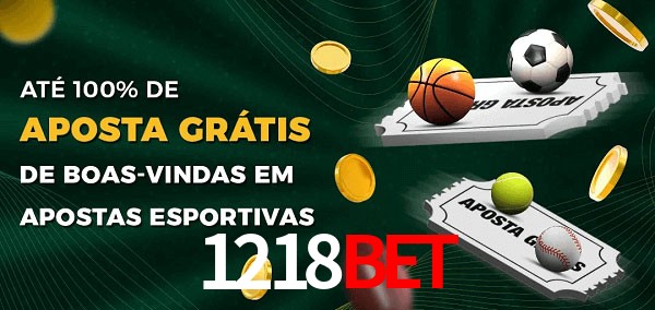 1218bet Ate 100% de Aposta Gratis